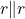  r \| r 