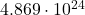  4.869 \cdot 10^{24} 