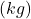  (kg) 