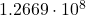  1.2669 \cdot 10^{8} 