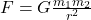  F = G \frac{m_1 m_2}{r^2} 