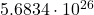  5.6834 \cdot 10^{26} 