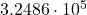  3.2486 \cdot 10^{5} 